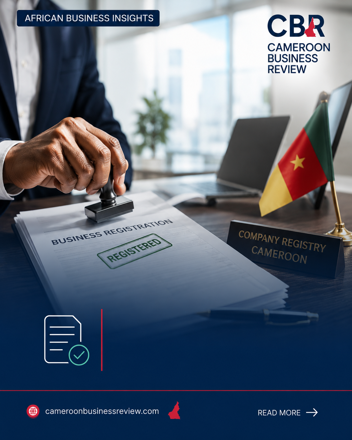 Learn how to register a business in Cameroon, the legal requirements, costs, and key steps for entrepreneurs and investors in 2026.